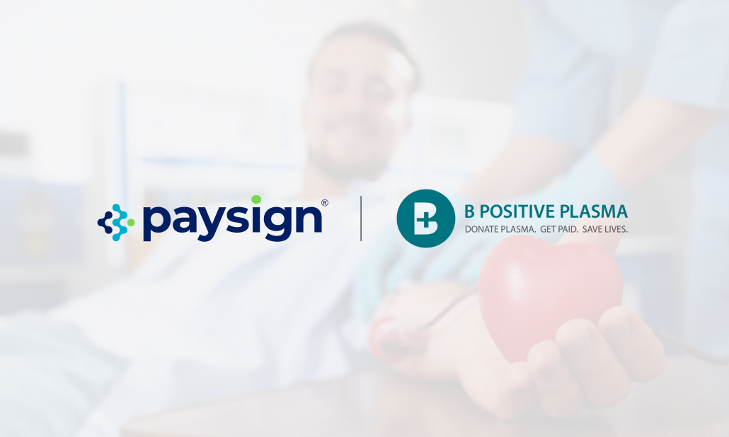 B Positive Plasma - Paysign, Inc.