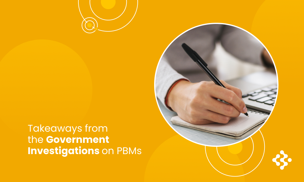 Takeaways from the Government Investigations on PBMs